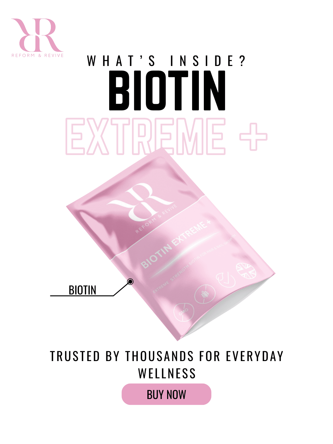 Reform and Revive Biotin Extreme vitamins in a bottle, dietary supplement for healthy hair, skin, and nails.