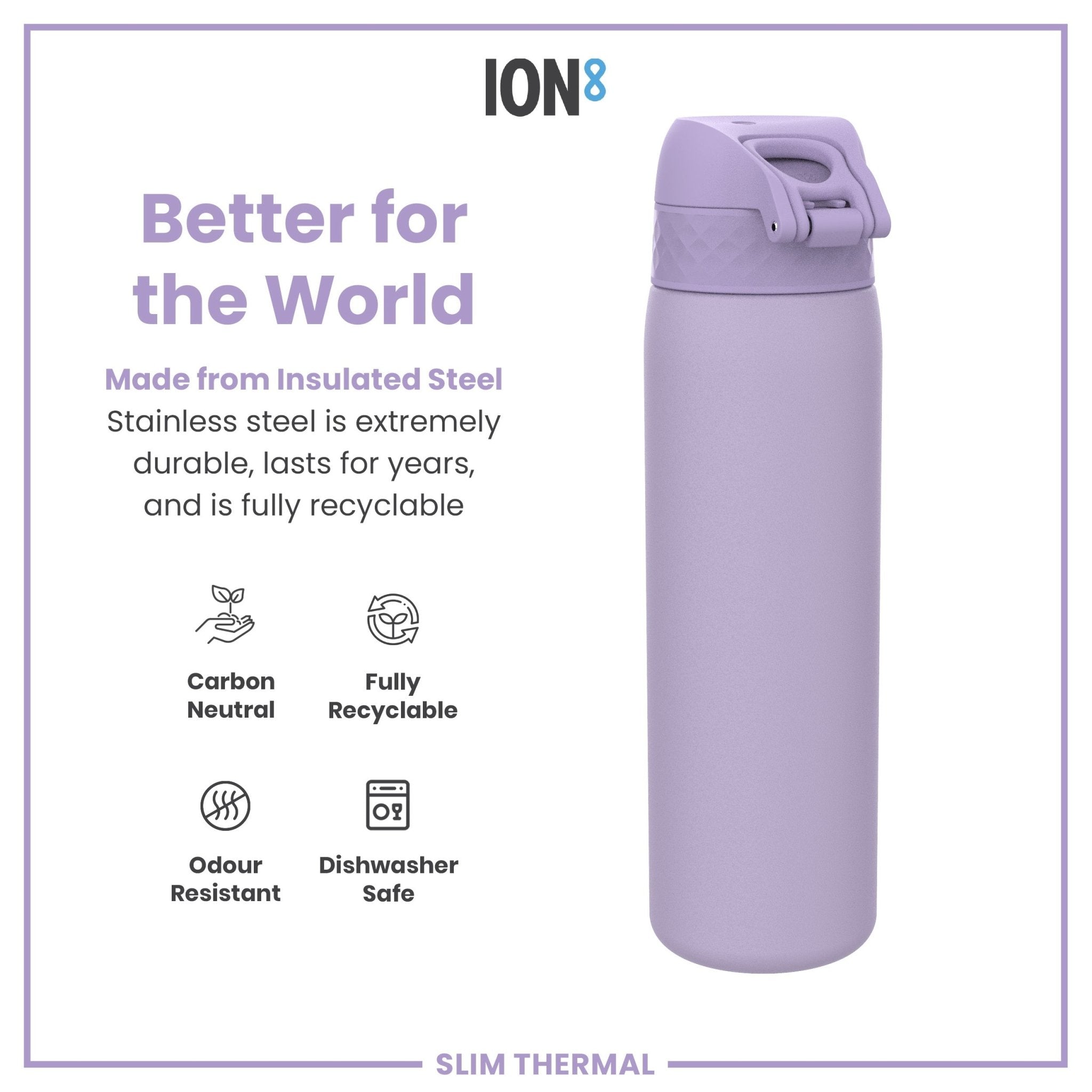 Light purple ION8 insulated steel water bottle with leak-proof design, slim shape, and 500ml capacity, showing the stainless steel body.