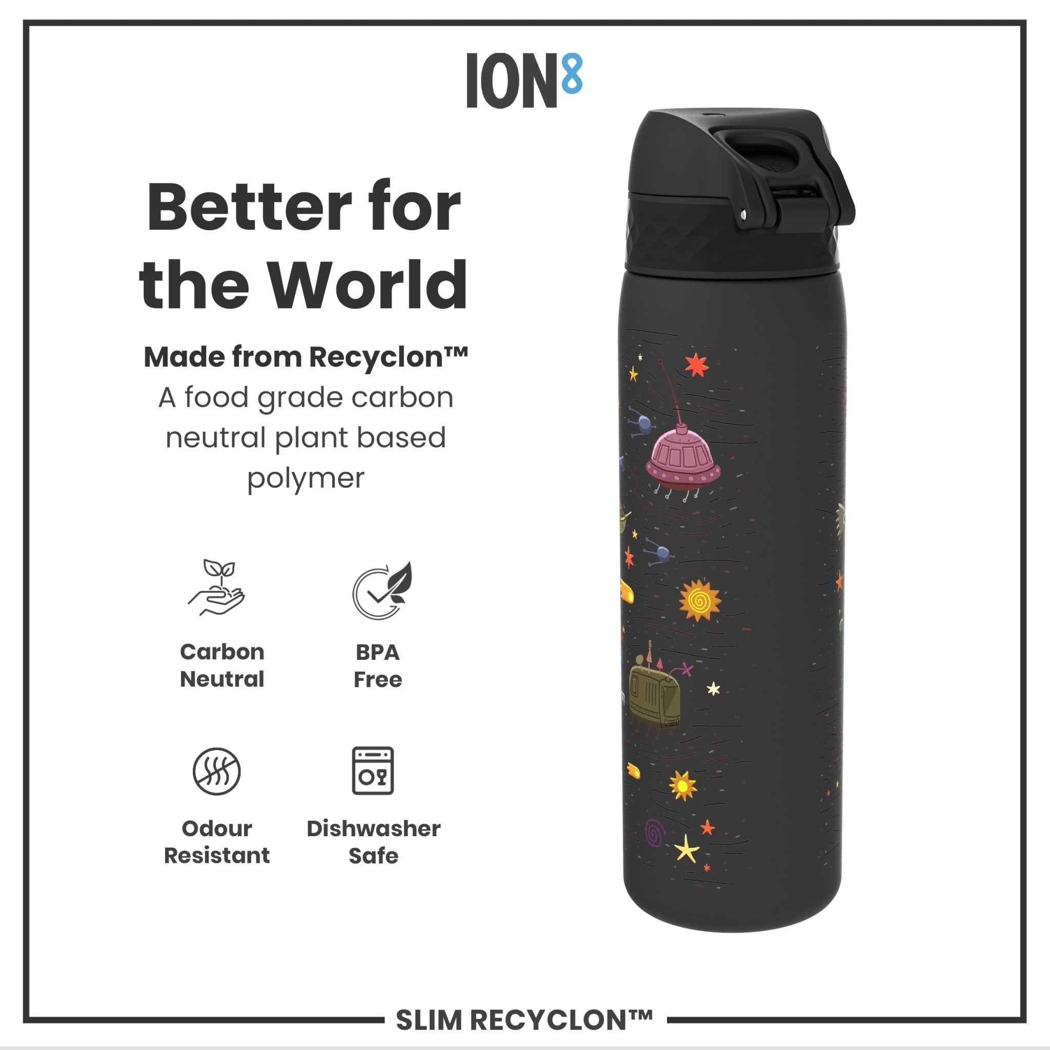 ION8 Recyclon leak-proof slim water bottle with spaceship design, 500ml (18oz), made from recycled materials.