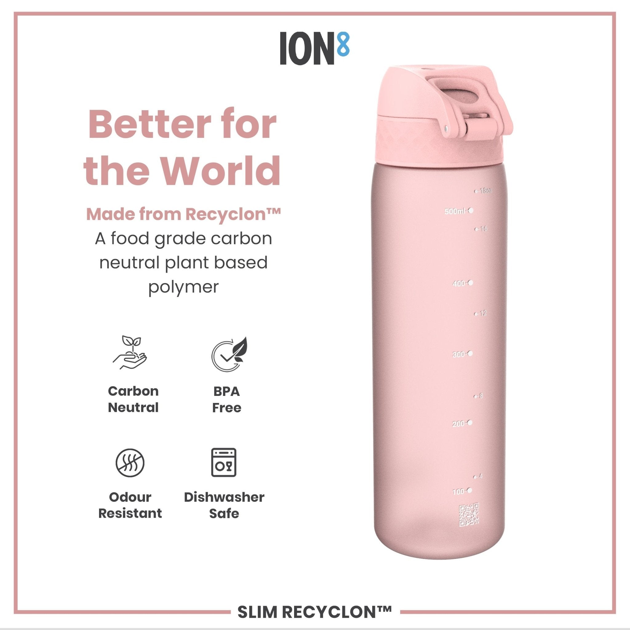 Recyclon Leak Proof Slim Water Bottle by ION8 in rose quartz color, 500ml (18oz), with a sleek, durable design.