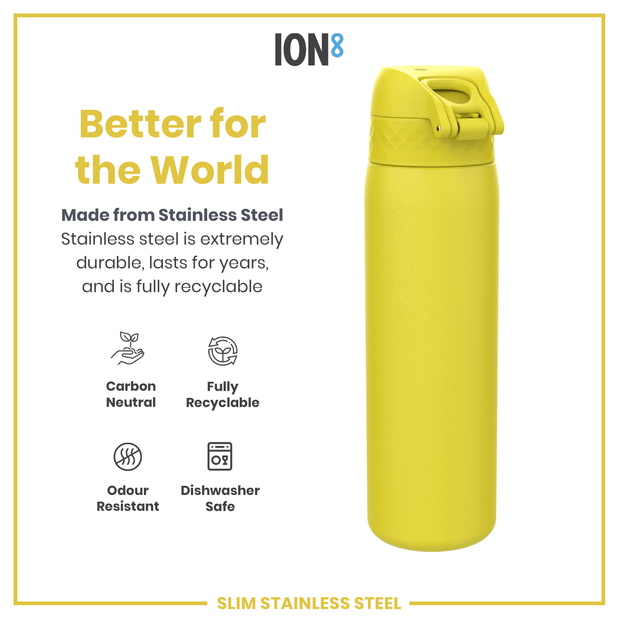 ION8 stainless steel leak-proof slim water bottle in yellow, 600ml (20oz) with a sleek design and secure lid.