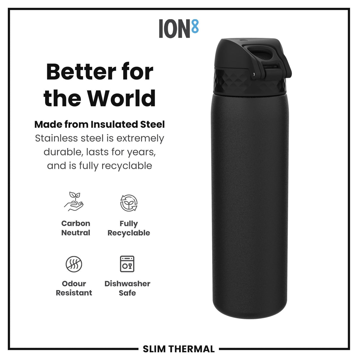 Black 500ml ION8 insulated steel water bottle with leak-proof design and slim thermal body for hot or cold drinks.