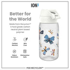 ION8 Recyclon Water Bottle with Butterfly design, 350ml leak-proof kids' water bottle, durable and eco-friendly.