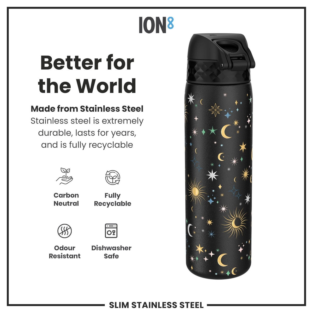 Ion8 stainless steel water bottle, Celestial 600ml, leak-proof slim design, durable and stylish steel water bottle.